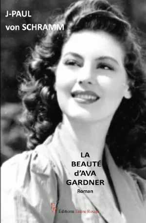 Jean-Paul von Schramm - La beauté d'Ava Gardner